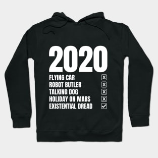 The Future! Less Flying Cars More Existential Dread Hoodie